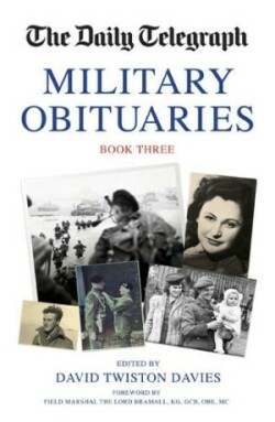 Daily Telegraph Military Obituaries Book Three