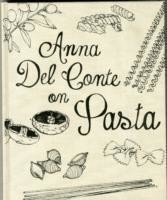 Anna Del Conte On Pasta