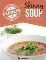 Skinny Express Soup Recipe Book