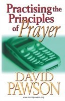 Practising the Principles of Prayer