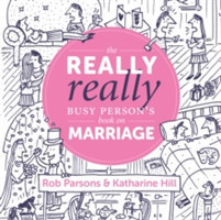 Really Really Busy Person's Book on Marriage