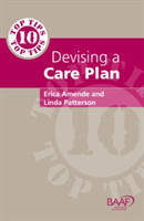 Ten Top Tips for Devising A Care Plan