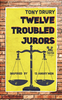 Twelve Troubled Jurors