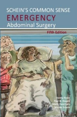 Schein's Common Sense Emergency Abdominal Surgery