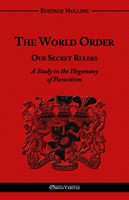 World Order - Our Secret Rulers