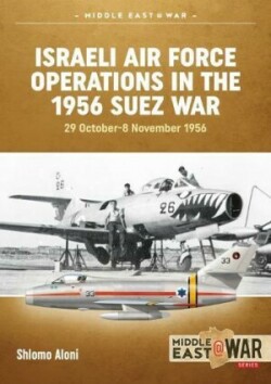 Israeli Air Force Operations in the 1956 Suez War