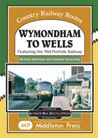 Wymondham To Wells.