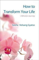 How to Transform Your Life