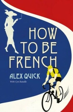 How to be French