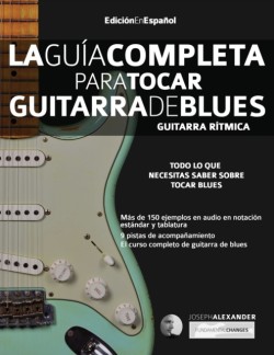 gui&#769;a completa para tocar guitarra de blues Libro 1