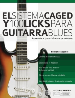 Sistema CAGED y 100 licks para guitarra blues