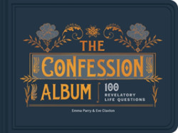 Confession Album 100 Revelatory Life Questions