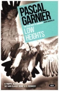 Low Heights: Shocking, hilarious and poignant noir