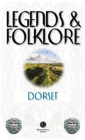 Legends & Folklore Dorset