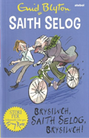 Saith Selog: Brysiwch, Saith Selog, Brysiwch!