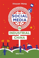 Social Media in Industrial China