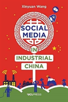 Social Media in Industrial China