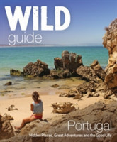 The Wild Guide Portugal Hidden Places