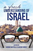 Fresh Understanding of Israel,A