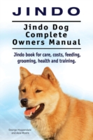 Jindo Dog. Jindo Dog Complete Owners Manual. Jindo book for care, costs, feeding, grooming, health and training.