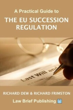 Practical Guide to the EU Succession Regulation