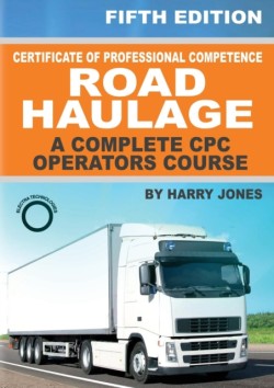 Certificate of Professional Competence Road Haulage - A complete CPC Operators course