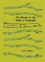 Fifty Things to Do with a Penknife