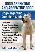 Dogo Argentino And Argentine Dogo