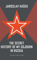 Secret History of my Sojourn in Russia