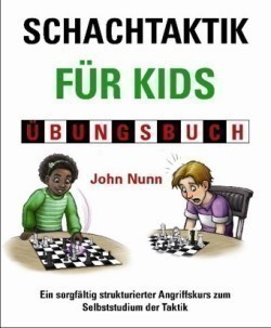 Schachtaktik fur Kids Ubungsbuch