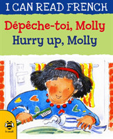 Hurry Up, Molly/Dépêche-toi, Molly
