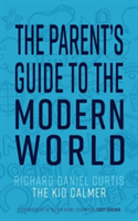 Parent's Guide to the Modern World