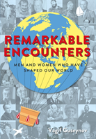 Remarkable Encounters