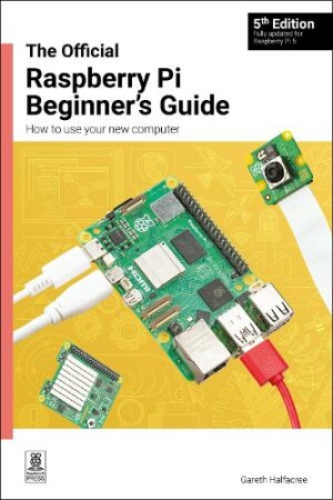 Official Raspberry Pi Beginner's Guide