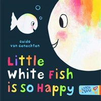 Little White Fish is so Happy