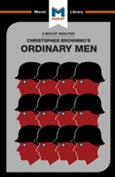 Analysis of Christopher R. Browning's Ordinary Men