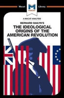 Analysis of Bernard Bailyn's The Ideological Origins of the American Revolution