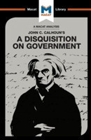 Analysis of John C. Calhoun's A Disquisition on Government