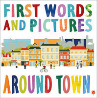 First Words & Pictures: Around Town