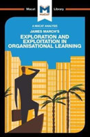 Analysis of James March's Exploration and Exploitation in Organizational Learning