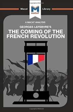 Analysis of Georges Lefebvre's The Coming of the French Revolution