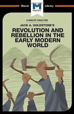 Analysis of Jack A. Goldstone's Revolution and Rebellion in the Early Modern World