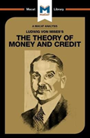 Analysis of Ludwig von Mises's The Theory of Money and Credit