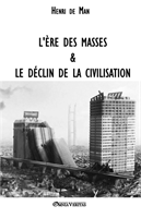 L'ère des masses et le déclin de la civilisation