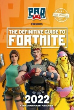 Definitive Guide to Fortnite 2022