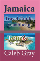 Jamaica Travel Guide, Caribbean Tourism
