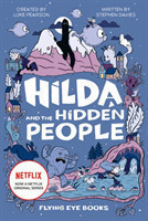 Hilda and the Hidden People (Netflix Original Series book 1)