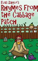 Elias Zapple's Rhymes from the Cabbage Patch