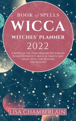 Wicca Book of Spells Witches' Planner 2022