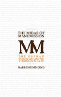 Midas of Manumission
